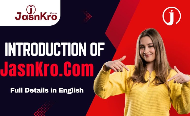 Introduction of JasnKro.Com – What is JasnKro